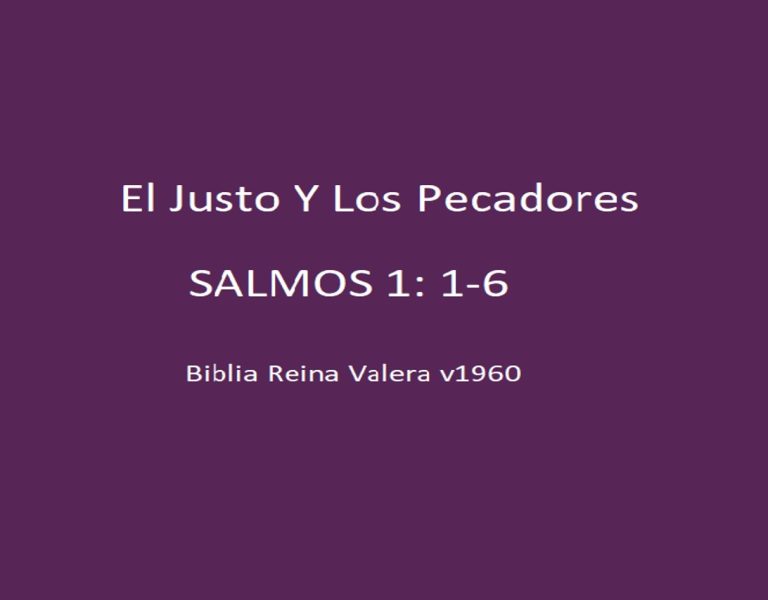 El justo Y Los Pecadores – Salmos 1:1-6