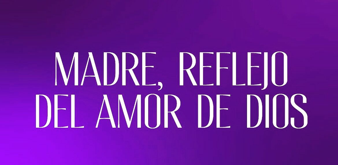 El Don de la Maternidad Un Reflejo del Amor de Dios 4